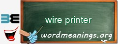 WordMeaning blackboard for wire printer